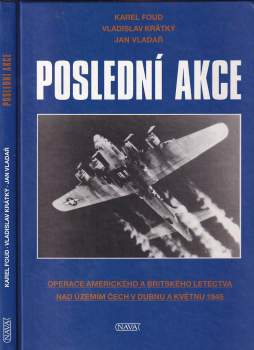 Vladislav Krátký: Poslední akce