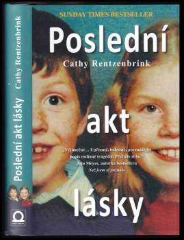 Cathy Rentzenbrink: Poslední akt lásky