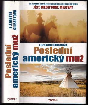 Elizabeth Gilbert: Poslední americký muž