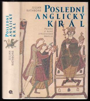 Poslední anglický král : [příběh z rané středověké Anglie]