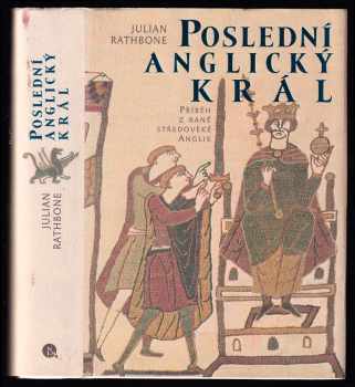 Julian Rathbone: Poslední anglický král