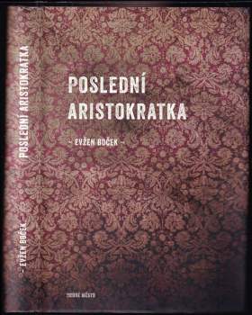 Poslední aristokratka : 1