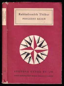 Poslední báseň - Rabíndranáth Thákur (1961, Státní nakladatelství krásné literatury a umění) - ID: 542861
