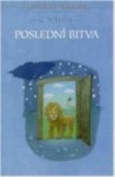 C. S Lewis: Poslední bitva