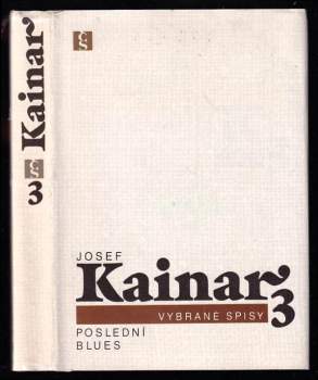 Poslední blues 3 - Josef Kainar, M Pohorský (1990, Československý spisovatel) - ID: 813154