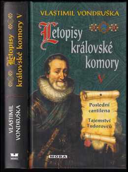 Poslední cantilena ; Tajemství Tudorovců