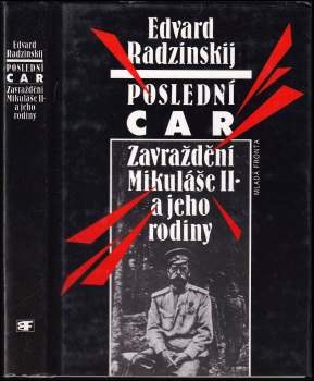 Èdvard Stanislavovič Radzinskij: Poslední car