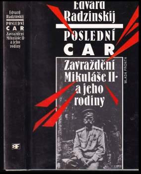 Èdvard Stanislavovič Radzinskij: Poslední car