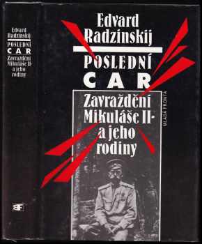 Èdvard Stanislavovič Radzinskij: Poslední car