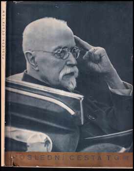 Tomáš Garrigue Masaryk: Poslední cesta TGM