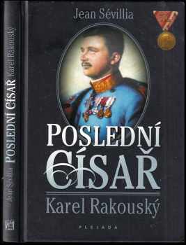 Jean Sévillia: Poslední císař