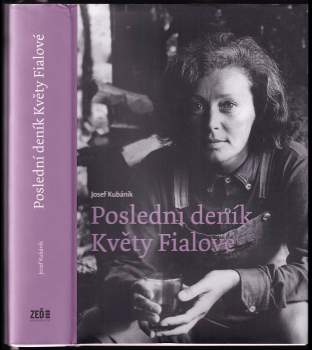Květa Fialová: Poslední deník Květy Fialové