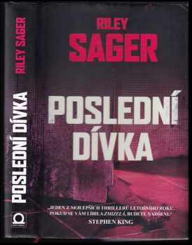 Poslední dívka - Riley Sager (2017, Dobrovský s.r.o) - ID: 794223