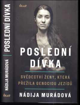 Nadia Murad: Poslední dívka