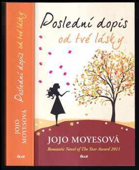 Jojo Moyes: Poslední dopis od tvé lásky