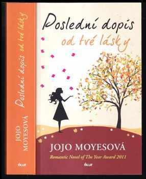 Jojo Moyes: Poslední dopis od tvé lásky