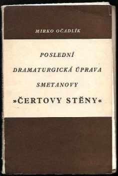 Mirko Očadlík: Poslední dramaturgická úprava Smetanovy