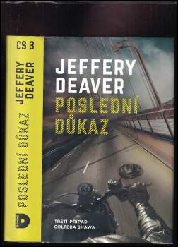 Jeffery Deaver: Poslední důkaz