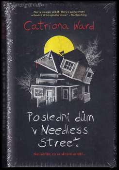 Catriona Ward: Poslední dům v Needless Street
