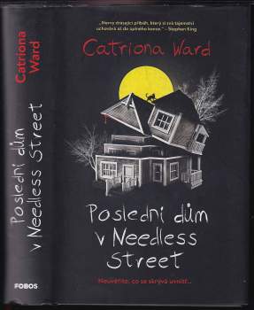 Catriona Ward: Poslední dům v Needless Street