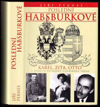 Jiří Pernes: Poslední Habsburkové