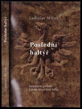 Ladislav Miček: Poslední haltýř