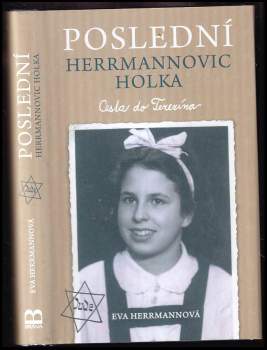 Poslední Herrmannovic holka : cesta do Terezína