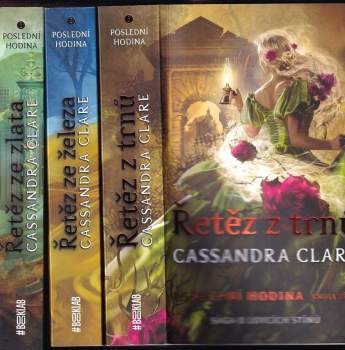 Cassandra Clare: Poslední hodina, 1. - 3. díl