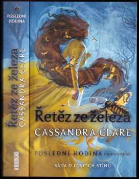Cassandra Clare: Poslední hodina