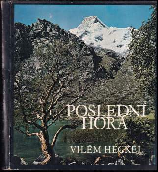 Vilém Heckel: Poslední hora