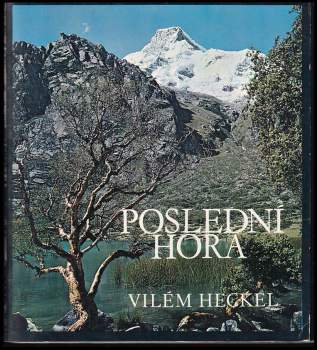 Vilém Heckel: Poslední hora