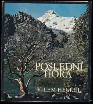 Vilém Heckel: Poslední hora
