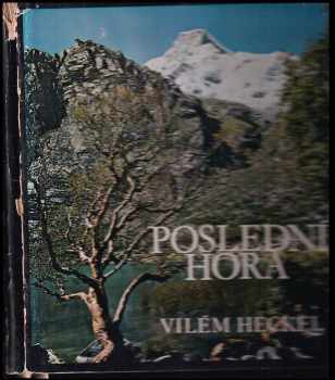 Vilém Heckel: Poslední hora