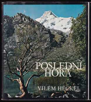 Vilém Heckel: Poslední hora