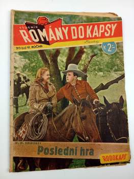 Poslední hra - Rodokaps 313 (52) - Romány do kapsy - ročník VI.