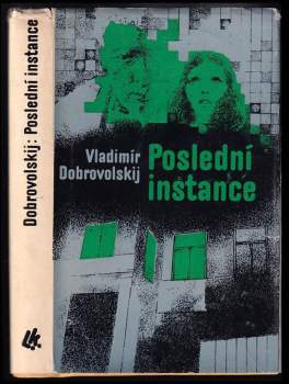 Vladimír Dobrovolskij: Poslední instance