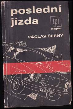 Václav Černý: Poslední jízda