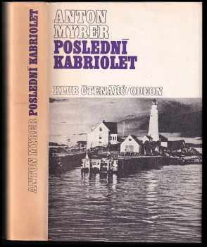 Anton Myrer: Poslední kabriolet