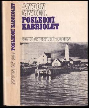 Anton Myrer: Poslední kabriolet
