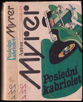 Anton Myrer: Poslední kabriolet