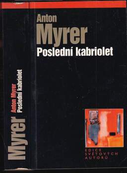 Anton Myrer: Poslední kabriolet