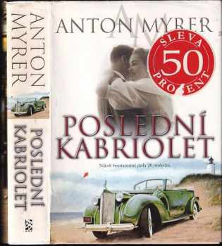 Anton Myrer: Poslední kabriolet