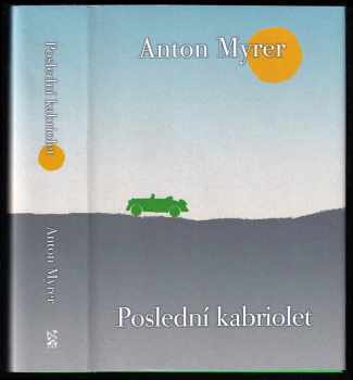 Poslední kabriolet - Anton Myrer (2008, BB art) - ID: 1206392