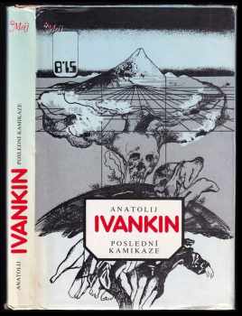 Poslední kamikaze - Anatolij Vasil'jevič Ivankin (1984, Naše vojsko) - ID: 724313