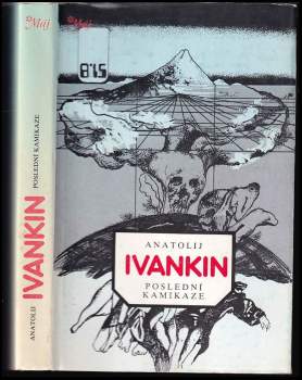 Poslední kamikaze - Anatolij Vasil'jevič Ivankin (1984, Naše vojsko) - ID: 788284