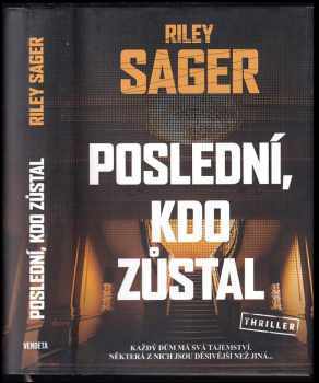 Riley Sager: Poslední, kdo zůstal