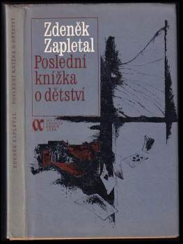 Zdeněk Zapletal: Poslední knížka o dětství