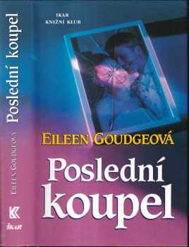 Eileen Goudge: Poslední koupel