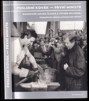 Poslední kovák - první ministr