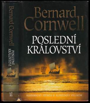Bernard Cornwell: Poslední království